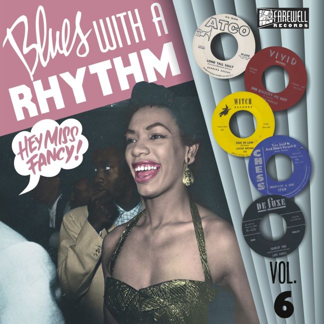 V.A. - Blues With A Rhythm Vol 6 : Hey Miss Fancy! - Klik op de afbeelding om het venster te sluiten